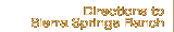 Directions to Sierra Spring Ranch